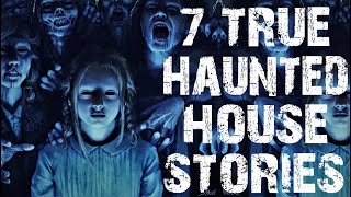 7 TRUE Terrifying Haunted House Scary Stories  Horror Stories To Fall Asleep To [upl. by Justen572]