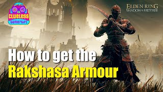 How to get the Rakshasa Armour in Elden Ring Shadow of the Erdtree [upl. by Jasmina366]