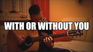 U2  With Or Without You  Fingerstyle Guitar Cover [upl. by Amaris]