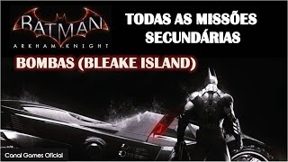 Batman Arkham Knight  Missões secundárias  Campanha de desarmamento 1 Bombas em Bleake Island [upl. by Watson907]