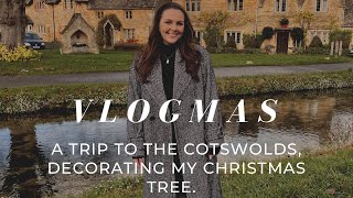 VLOGMAS  A TRIP TO THE COTSWOLDS DAYLESFORD FARM DECORATING MY CHRISTMAS TREE AN ELEMIS UNBOXING [upl. by Wheaton]