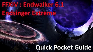 FFXIV Endwalker 61 Endsinger EX Quick Pocket Guide [upl. by Bowne]