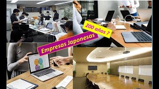 Cuantas Empresas longevas100 años mas❓quotEl secreto del éxito de las empresas legendarias de Japónquot [upl. by Alleahcim]