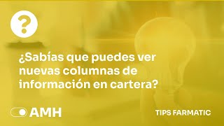 💡 Sabías Que Farmatic  Habilitar Nuevas Columnas de Información en Cartera [upl. by Draillih]