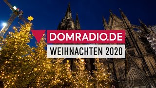 WEIHNACHTEN 2020 bei DOMRADIODE  Gottesdienste live aus dem Kölner Dom [upl. by Ernestus]