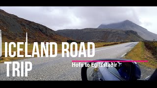 Iceland Road Trip Hofn to Egilsstaðir [upl. by Peednas]