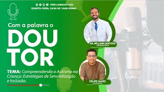 AO VIVO  Compreendendo o Autismo na Criança Estratégias de Sensibilização e Inclusão [upl. by Ordnagela]