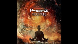 Hyriderz  Meditate  Official [upl. by Reywas]