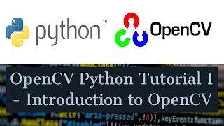 OpenCV Python Tutorial For Beginners 1  Introduction to OpenCV [upl. by Lenahtan596]