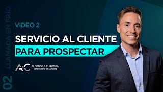 Cómo empezar a prospectar clientes 2 Por medio del servicio al cliente [upl. by Nomael]