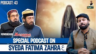 Special Podcast on Syeda Fatima Zahra sa  with Dr Sadaqat Ali Faridi [upl. by Elaine614]