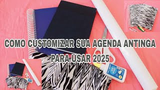 🦋COMO TRANSFORMAR AGENDA ANTINGA EM NOVA PARA 2025 FICOU INCRÍVEL [upl. by Lorolla]