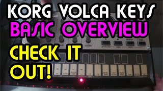 Basic Overview  Korg Volca Keys Synth Tutorial [upl. by Johnathan446]