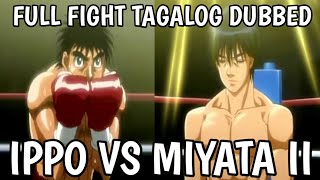 Ippo vs Miyata 2  Full Fight  Tagalog Dubbed [upl. by Dennie]