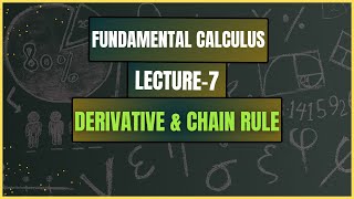 Lecture 7 Derivative and Chain Rule  Fundamental Calculus  Raihan Ahmed Shuvo [upl. by Enrika]