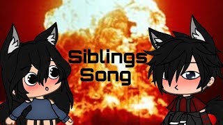 Siblings Song Gacha Life [upl. by Vashtee]