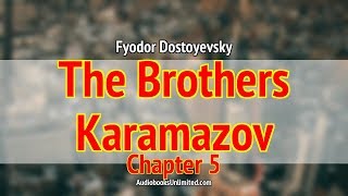 The Brothers Karamazov Audiobook Chapter 5 [upl. by Cirillo566]