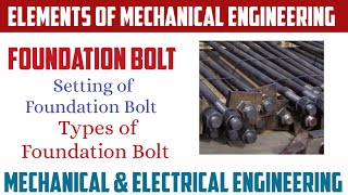 Foundation Bolt  Setting of Foundation Bolt  Types of Foundation Bolt [upl. by Natalina659]