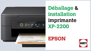 Mise en service de limprimante Epson XP2200 [upl. by Seidel]