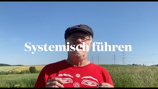 Systemisch führen [upl. by Emelda]