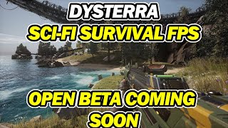 Dysterra  SCIFI Survival Crafting Game FPS  Comes to Open Beta [upl. by Barbra]