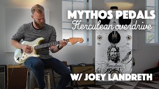 Mythos Pedals Herculean Overdrive Demo w Joey Landreth [upl. by Anatsirhc940]