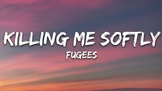 Fugees  Killing Me Softly Lyrics 25min [upl. by Arbas224]