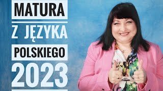 Matura z polskiego 2023 Omówienie egzaminu maturalnego kryteriów oceny i pracy pisemnej [upl. by Initsed988]