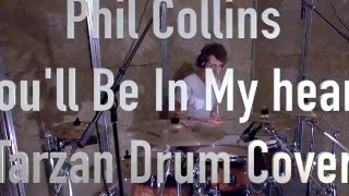 Phil Collins  Youll Be In My Heart  Drum Cover [upl. by Asirram]