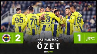 Hazırlık Maçı  FenerbahçeZenit Özet [upl. by Lashar]