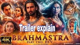 Brahmastra Part 2 Dev Trailer Hindi [upl. by Valoniah]