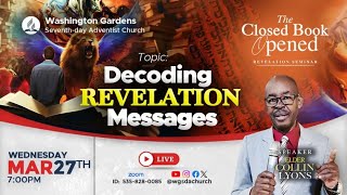 LESSON 2 Pt2  The Closed Book Opened Revelation Seminar  Elder Collin Lyons  March 27 2024 [upl. by Oigres]