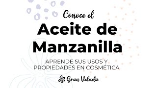 Propiedades cosméticas del Aceite de Manzanilla [upl. by Siul]