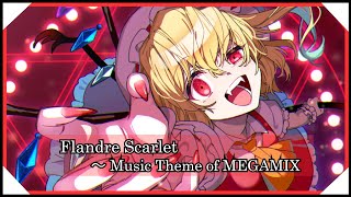 【東方アレンジ】Flandre Scarlet ～ Music Theme of MEGAMIX【東方インスト】 [upl. by Imuy]