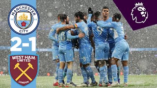 Victory in the snow  City 21 West Ham  Man City Highlights  Gundogan amp Fernandinho goals [upl. by Ogilvy247]