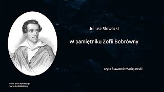 Juliusz Słowacki  W pamiętniku Zofii Bobrówny [upl. by Nauqyt320]