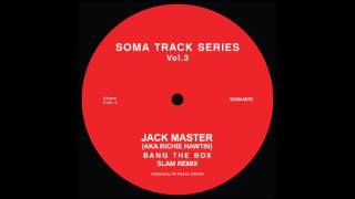 Jack Master  Bang The Box Slam Remix [upl. by Atnaloj586]