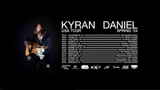 Kyran Daniel  Final USA West Coast Dates [upl. by Fritzsche]