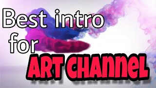 How to make intro for Art channel [upl. by Htrahddis494]