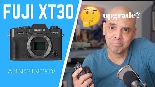 Fujifilm XT30 Announced Upgrade from an XT20 [upl. by Oam]