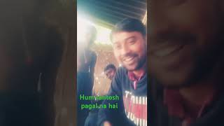 Hum santosh pagal na hai bhojpuri song [upl. by Rene]