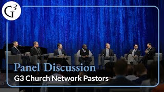 Panel Discussion  G3 Church Network Pastors [upl. by Erdne]