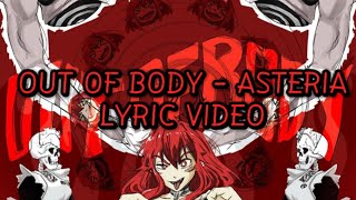 Asteria  OUT OF BODY Lyric video Unofficial [upl. by Oech735]