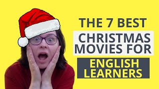 The 7 Best Christmas Movies for English Learners Festive Films To Get You Fluent In English [upl. by Jean685]