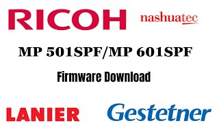 Ricoh MP 501 SPF amp MP 601 SPF Firmware Download [upl. by Nyliac808]