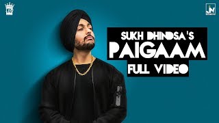 Paigaam  Sukh Dhindsa  Official Video  Punjabi Song [upl. by Dorren]