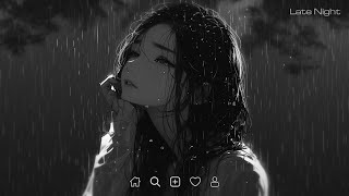 Sad Love Songs Playlist  Slowed sad songs playlist  Sad songs that make you cry latenight [upl. by Malarkey]