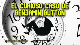 EL CURIOSO CASO DE BENJAMIN BUTTON FRANCIS SCOTT FITZGERALD AUDIOLIBRO VOZ HUMANA ESPAÑOL SUBS [upl. by Teddy]