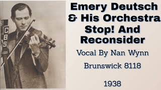 Emery Deutsch and his orchestra  Stop And Reconsider  1938 [upl. by Glover971]