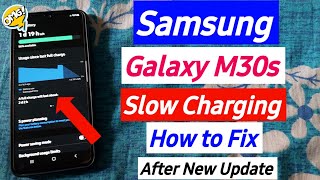 Samsung Galaxy M30s Slow Charging Issue Solved After New Update [upl. by Birgitta453]